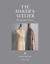 kniha Maker's Atelier The Essential Collection, Quadrille Publishing 2017