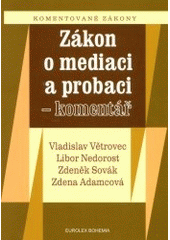 kniha Zákon o mediaci a probaci komentář, Eurolex Bohemia 2002