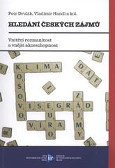 kniha Hledání českých zájmů. Vnitřní rozmanitost a vnější akceschopnost, Ústav mezinárodních vztahů 2010