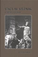 kniha Václav Věžník o něm a s ním, Šimon Ryšavý 2010