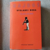 kniha Vyslanci Brna Paradoxní povaha vzdoru, Literární kabinet 2015