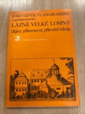 kniha Lázně Velké Losiny Dějiny, přítomnost, přírodní zdroje, Avicenum 1973