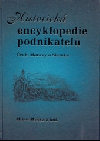 kniha Historická encyklopedie podnikatelů Čech, Moravy a Slezska do poloviny 20. století 1 sv., Ostravská univerzita 2003