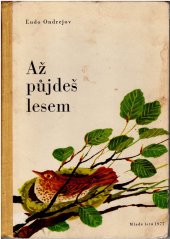 kniha Až půjdeš lesem, Mladé letá 1977