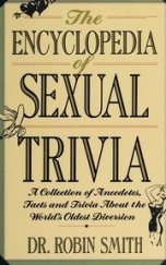 kniha The Encyclopedia of Sexual Trivia A collection of Anecdotes, Facts and Trivia About the World's Oldest Diversion, St.Martin's Press 1992