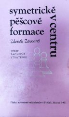 kniha Symetrické pěšcové formace v centru, Pliska 1991