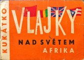 kniha Vlajky nad světem (Afrika), SNDK 1962