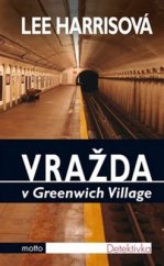 kniha Vražda v Greenwich Village, Motto 2015