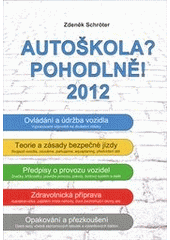 kniha Autoškola? Pohodlně! 2012, Agentura Schröter 2012