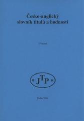 kniha Česko-anglický slovník titulů a hodností, JTP 2006