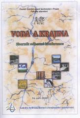 kniha Voda a krajina sborník odborné konference : 16. září 2010, [Praha, Fakulta stavební ČVUT, ČVUT 