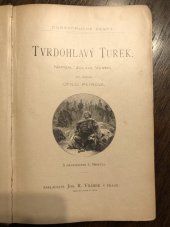 kniha Tvrdohlavý Tarek, Jos. R. Vilímek 1903