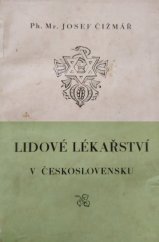 kniha Lidové lékařství v Československu, Jar. Čižmář] 1946