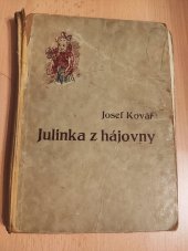 kniha Julinka z hájovny [veselý románek pro mládež], I.L. Kober 1941