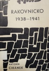 kniha Rakovnicko v letech 1938-1941 (vzpomínky a archivní dokumenty), OV KSČ 1965
