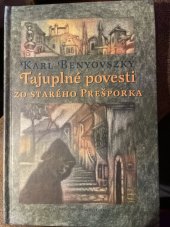 kniha Tajuplné povesti zo starého Prešporka, Vydavatelstvo PT, Bratislava 2002