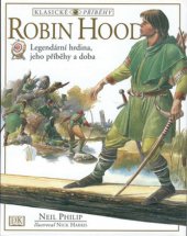 kniha Robin Hood Legendární hrdina, jeho příběhy a doba, Perfekt 2000