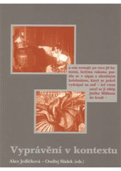 kniha Vyprávění v kontextu, Ústav pro českou literaturu Akademie věd České republiky 2008