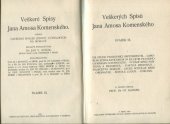 kniha Veškerých spisů Jana Amosa Komenského Svazek IX, Ústřední spolek Jednot učitelských na Moravě 1915