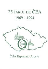 kniha 25 jaroj de ĈEA 1969-1994, Ĉeĥa Esperanto-Asocio 1994