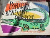 kniha Pohádka o brněnském krokodýlovi Pro nejmenší, SNDK 1961