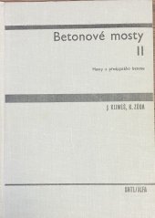 kniha Betonové mosty 2. [díl], - Mosty z předpjatého betonu - Celost. učebnice pro vys. školy., SNTL 1969