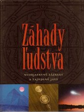 kniha Záhady ĺudstva Neobjasnené zázraky a tajuplné javy, Slovart 2009