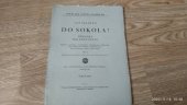 kniha Do Sokola! Typ A příručka pro nové členy., Knihkupectví a nakladatelství České obce sokolské 1940