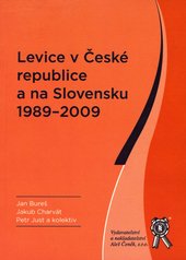 kniha Levice v České republice a na Slovensku 1989-2009, Aleš Čeněk 2010