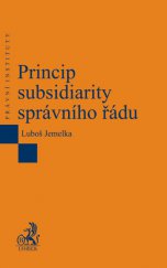 kniha Princip subsidiarity správního řádu, C. H. Beck 2013