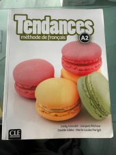 kniha Tendances A2 méthode de français, CLE international 2016