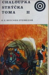 kniha Chaloupka strýčka Toma. 1. sv., Albatros 1969