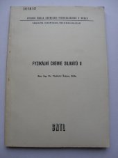 kniha Fyzikální chemie silikátů 2. Určeno pro posl. fak. chem. technologie., VN MON 1987