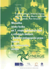 kniha Metodika výuky fyziky na 2. stupni základních škol a středních školách z pohledu pedagogické praxe - náměty pro začínající učitele, Ostravská univerzita v Ostravě 2009