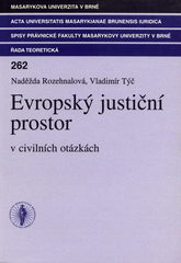 kniha Evropský justiční prostor (v civilních otázkách), Masarykova univerzita 2003