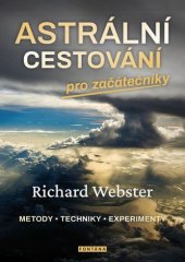 kniha Astrální cestování pro začátečníky metody techniky experimenty, Fontána 2021