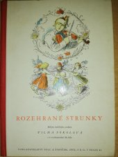 kniha Rozehrané strunky Milým maličkým podává Vilma Sokolová s 6 vyobrazeními M. Alše, Šolc a Šimáček 1930