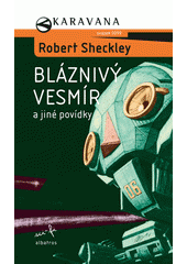 kniha Bláznivý vesmír povídky, Albatros 2005