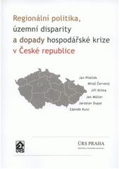 kniha Regionální politika, územní disparity a dopady hospodářské krize v České republice, ÚRS Praha 2011