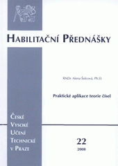 kniha Praktické aplikace teorie čísel habilitační přednáška = Real-life applications of number theory, České vysoké učení technické 2008