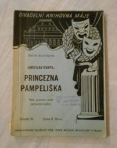 kniha Princezna Pampeliška pohádka o třech dějstvích, Nakladatelské družstvo Máje 1942