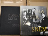 kniha Dlouhá cesta za snem Švabinského kruh přátel výtvarného umění v Kroměříži 1923-2013, Švabinského kruh přátel výtvarného umění 2013