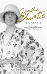 kniha Agatha Christie životopis Jedinečná biografie čerpající ze soukromých archivů královny detektivek, Slovart 2020