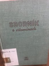 kniha Sborník o vitamínoch Referáty z konferencie odborných pracovníkov, Slovenské vydavateľstvo technickej literatúry 1955