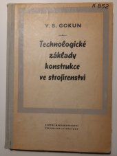 kniha Technologické základy konstrukce ve strojírenství, SNTL 1953