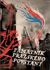 kniha Památník pražského povstání 1945 ..., A. Altrichter 1947