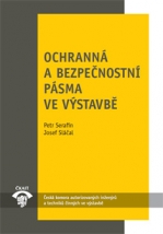 kniha Ochranná a bezpečnostní pásma ve výstavbě, ČKAIT 2013