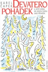 kniha Devatero pohádek a ještě jedna od Josefa Čapka jako přívažek, Albatros 2003