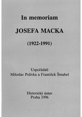 kniha In memoriam Josefa Macka (1922-1991), Historický ústav 1996