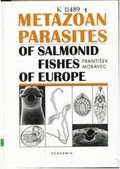 kniha Metazoan parasites of salmonid fishes of Europe, Academia 2004